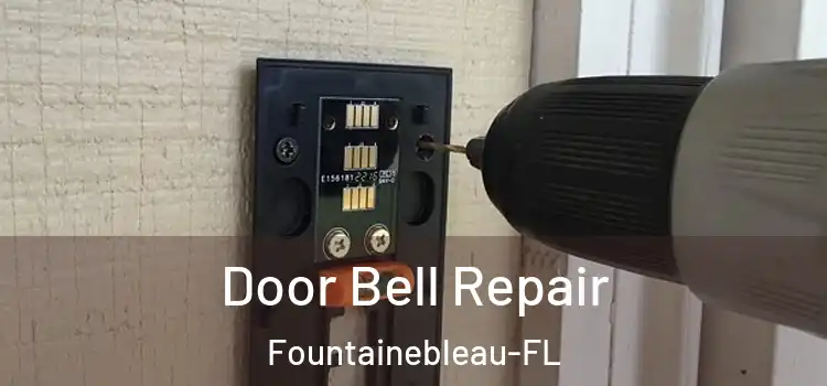 Door Bell Repair Fountainebleau-FL