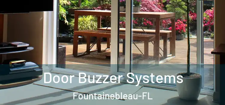  Door Buzzer Systems Fountainebleau-FL