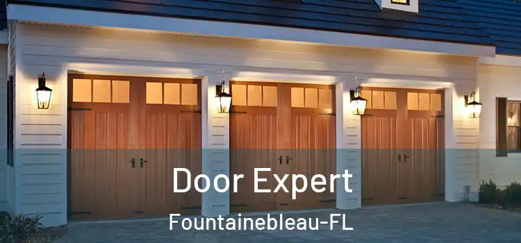  Door Expert Fountainebleau-FL