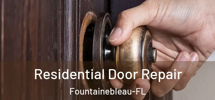  Residential Door Repair Fountainebleau-FL